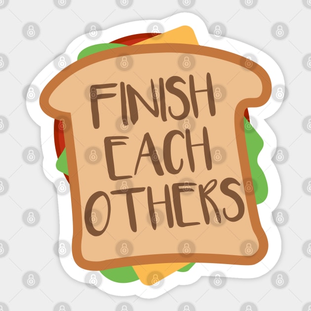 We Finish Each Other's Sandwiches Sticker by fashionsforfans